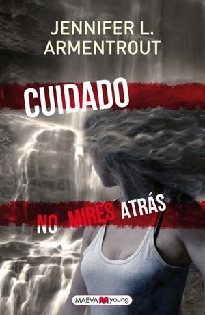 CUIDADO. NO MIRES ATRÁS | 9788415893288 | ARMENTROUT, JENNIFER L. | Llibreria La Font de Mimir - Llibreria online Barcelona - Comprar llibres català i castellà