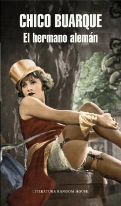 EL HERMANO ALEMÁN | 9788439729792 | BUARQUE,CHICO | Llibreria La Font de Mimir - Llibreria online Barcelona - Comprar llibres català i castellà