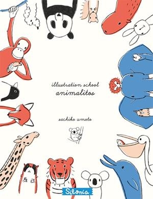 ILLUSTRATION SCHOOL: ANIMALITOS | 9788494313417 | UMOTO, SACHIKO | Llibreria La Font de Mimir - Llibreria online Barcelona - Comprar llibres català i castellà