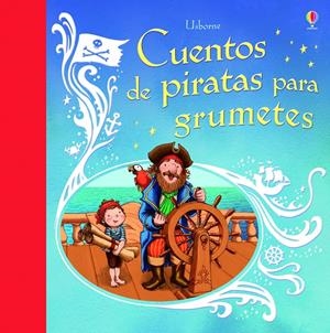 CUENTOS DE PIRATAS PARA GRUMETES | 9781409589587 | PUNTER RUSSELL | Llibreria La Font de Mimir - Llibreria online Barcelona - Comprar llibres català i castellà