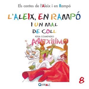 L¿ALEIX I EN RAMPÓ I UN MAL DE COLL | 9788415610076 | COLMENERO ARENADO, BEATRIZ | Llibreria La Font de Mimir - Llibreria online Barcelona - Comprar llibres català i castellà