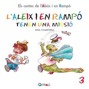 L¿ALEIX I EN RAMPÓ TENEN UNA MISSIÓ | 9788415610021 | COLMENERO ARENADO, BEATRIZ | Llibreria La Font de Mimir - Llibreria online Barcelona - Comprar llibres català i castellà