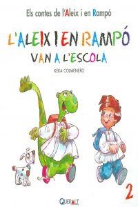 L¿ALEIX I EN RAMPÓ VAN A L¿ESCOLA | 9788415610014 | COLMENERO ARENADO, BEATRIZ | Llibreria La Font de Mimir - Llibreria online Barcelona - Comprar llibres català i castellà