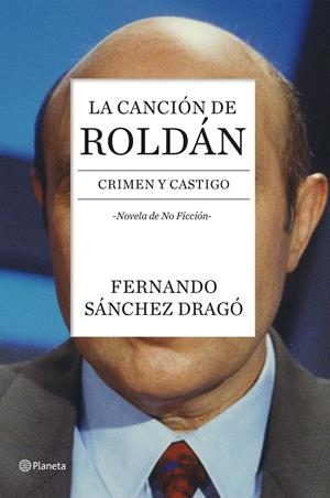 LA CANCIÓN DE ROLDÁN | 9788408136743 | FERNANDO SÁNCHEZ DRAGÓ | Llibreria La Font de Mimir - Llibreria online Barcelona - Comprar llibres català i castellà