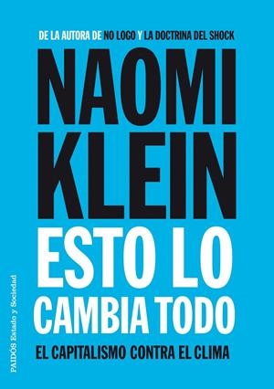 ESTO LO CAMBIA TODO | 9788449331022 | NAOMI KLEIN | Llibreria La Font de Mimir - Llibreria online Barcelona - Comprar llibres català i castellà