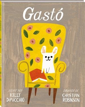 GASTÓ | 9788494267178 | DIPUCCHIO, KELLY | Llibreria La Font de Mimir - Llibreria online Barcelona - Comprar llibres català i castellà