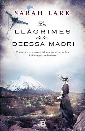 LES LLÀGRIMES DE LA DEESSA MAORÍ | 9788466656375 | LARK, SARAH | Llibreria La Font de Mimir - Llibreria online Barcelona - Comprar llibres català i castellà