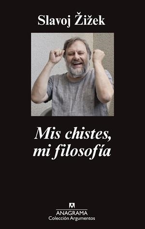 MIS CHISTES, MI FILOSOFÍA | 9788433963802 | ZIZEK, SLAVOJ | Llibreria La Font de Mimir - Llibreria online Barcelona - Comprar llibres català i castellà