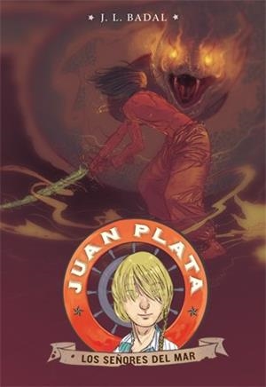 JUAN PLATA 4. LOS SEÑORES DEL MAR | 9788424653460 | Llibreria La Font de Mimir - Llibreria online Barcelona - Comprar llibres català i castellà