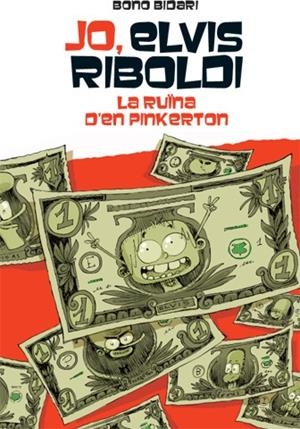JO, ELVIS RIBOLDI, I LA RUÏNA DE PINKERTON | 9788424654504 | BIDARI, BONO | Llibreria La Font de Mimir - Llibreria online Barcelona - Comprar llibres català i castellà