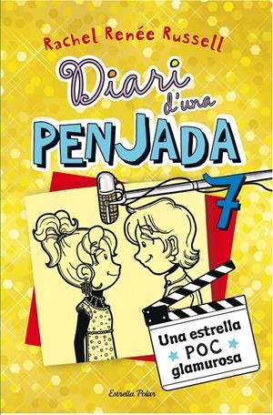 DIARI D'UNA PENJADA 7. UNA ESTRELLA POC GLAMUROSA | 9788490574713 | RACHEL RENÉE RUSSELL | Llibreria La Font de Mimir - Llibreria online Barcelona - Comprar llibres català i castellà