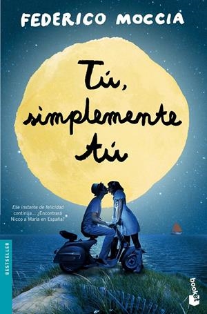 TÚ, SIMPLEMENTE TÚ | 9788408137573 | FEDERICO MOCCIA | Llibreria La Font de Mimir - Llibreria online Barcelona - Comprar llibres català i castellà