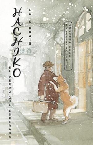 HACHIKO. EL PERRO QUE ESPERABA | 9788424655464 | PRATS MARTÍNEZ, LLUÍS | Llibreria La Font de Mimir - Llibreria online Barcelona - Comprar llibres català i castellà