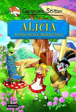 ALÍCIA AL PAÍS DE LES MERAVELLES | 9788490576908 | GERONIMO STILTON | Llibreria La Font de Mimir - Llibreria online Barcelona - Comprar llibres català i castellà