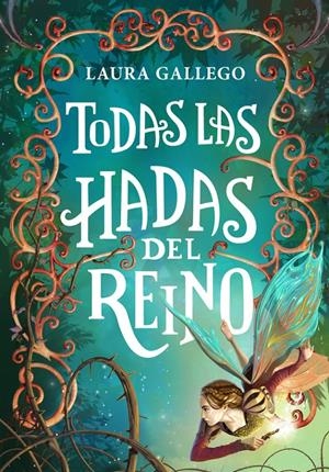 TODAS LAS HADAS DEL REINO | 9788490433713 | GALLEGO,LAURA | Llibreria La Font de Mimir - Llibreria online Barcelona - Comprar llibres català i castellà