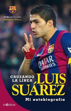 LUIS SUÁREZ: CRUZANDO LA LÍNEA | 9788416331048 | SUÁREZ DÍAZ, LUIS | Llibreria La Font de Mimir - Llibreria online Barcelona - Comprar llibres català i castellà