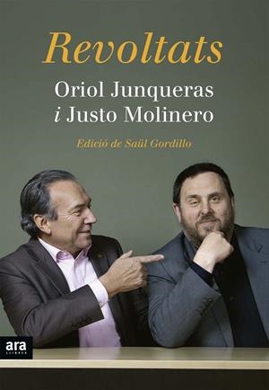 REVOLTATS | 9788416154227 | JUNQUERAS I VIES, ORIOL/MOLINERO CALERO, JUSTO | Llibreria La Font de Mimir - Llibreria online Barcelona - Comprar llibres català i castellà
