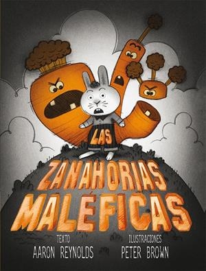 LAS ZANAHORIAS MALÉFICAS | 9788416117130 | REYNOLDS, AARON | Llibreria La Font de Mimir - Llibreria online Barcelona - Comprar llibres català i castellà