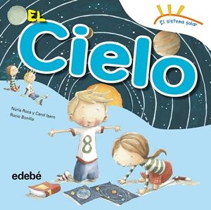 EL CIELO | 9788468315614 | ROCA SOTO, NURIA/ISERN TORRENTE, CAROL | Llibreria La Font de Mimir - Llibreria online Barcelona - Comprar llibres català i castellà
