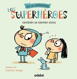 LOS SUPERHÉROES TAMBIÉN SE SIENTEN SOLOS | 9788468315713 | VARIOS AUTORES | Llibreria La Font de Mimir - Llibreria online Barcelona - Comprar llibres català i castellà