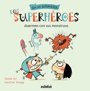 LOS SUPERHÉROES DUERMEN CON SUS MONSTRUOS | 9788468316130 | VARIOS AUTORES | Llibreria La Font de Mimir - Llibreria online Barcelona - Comprar llibres català i castellà