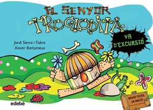 4. EL SENYOR TROGLODITA VA D?EXCURSIÓ | 9788468316208 | SIERRA I FABRA, JORDI | Llibreria La Font de Mimir - Llibreria online Barcelona - Comprar llibres català i castellà