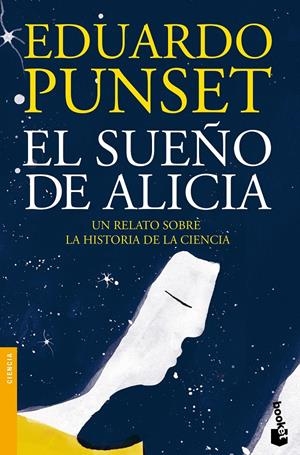 EL SUEÑO DE ALICIA | 9788423348961 | EDUARDO PUNSET | Llibreria La Font de Mimir - Llibreria online Barcelona - Comprar llibres català i castellà