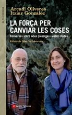 CONVERSES ENTRE ARCADI OLIVERES I ITZIAR GONZALEZ | 9788416139439 | Llibreria La Font de Mimir - Llibreria online Barcelona - Comprar llibres català i castellà