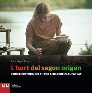 L'HORT DEL SEGON ORIGEN | 9788472269897 | PUIG I ROCA, JORDI | Llibreria La Font de Mimir - Llibreria online Barcelona - Comprar llibres català i castellà