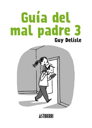 GUÍA DEL MAL PADRE 3 | 9788415685906 | DELISLE, GUY | Llibreria La Font de Mimir - Llibreria online Barcelona - Comprar llibres català i castellà