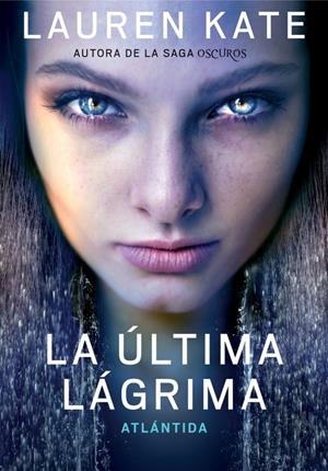 LA ÚLTIMA LÁGRIMA 2. ATLÁNTIDA (LA ÚLTIMA LÁGRIMA 2) | 9788490432051 | KATE,LAUREN | Llibreria La Font de Mimir - Llibreria online Barcelona - Comprar llibres català i castellà