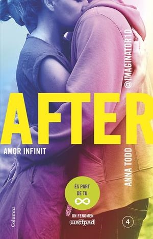 AFTER. AMOR INFINIT (SÈRIE AFTER 4) | 9788466419390 | ANNA TODD | Llibreria La Font de Mimir - Llibreria online Barcelona - Comprar llibres català i castellà