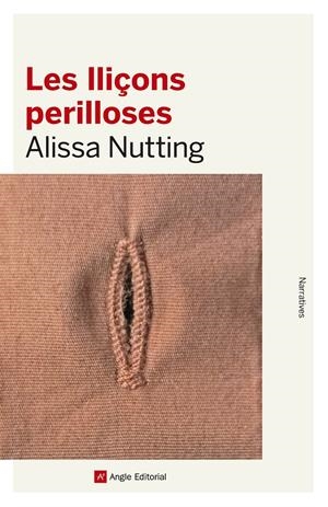LES LLIÇONS PERILLOSES | 9788416139415 | NUTTING, ALISSA | Llibreria La Font de Mimir - Llibreria online Barcelona - Comprar llibres català i castellà