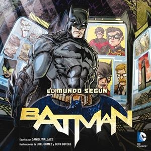 EL MUNDO SEG£N BATMAN | 9788484837541 | WALLACE, DANIEL | Llibreria La Font de Mimir - Llibreria online Barcelona - Comprar llibres català i castellà