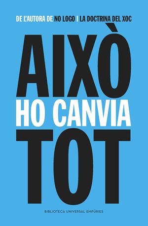 AIXÒ HO CANVIA TOT | 9788416367009 | NAOMI KLEIN | Llibreria La Font de Mimir - Llibreria online Barcelona - Comprar llibres català i castellà