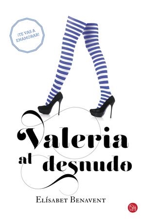 VALERIA AL DESNUDO (BOLSILLO) | 9788466328142 | BENAVENT,ELISABET | Llibreria La Font de Mimir - Llibreria online Barcelona - Comprar llibres català i castellà