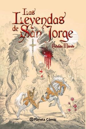 LAS LEYENDAS DE SAN JORGE | 9788416244188 | ESTEBAN MAROTO TORRES | Llibreria La Font de Mimir - Llibreria online Barcelona - Comprar llibres català i castellà