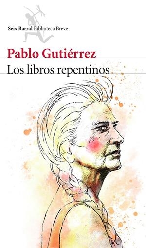 LOS LIBROS REPENTINOS | 9788432224713 | PABLO GUTIÉRREZ | Llibreria La Font de Mimir - Llibreria online Barcelona - Comprar llibres català i castellà