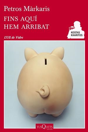 FINS AQUÍ HEM ARRIBAT | 9788490660744 | PETROS MÁRKARIS | Llibreria La Font de Mimir - Llibreria online Barcelona - Comprar llibres català i castellà