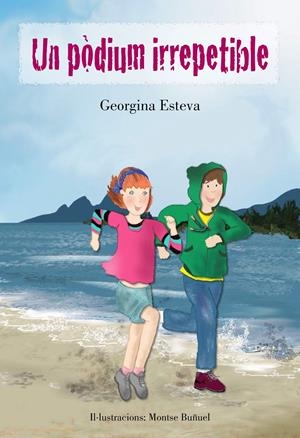 UN PÒDIUM IRREPETIBLE | 9788494319679 | ESTEVA, GEORGINA | Llibreria La Font de Mimir - Llibreria online Barcelona - Comprar llibres català i castellà