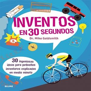INVENTOS EN 30 SEGUNDOS | 9788498018172 | GOLDSMITH, MIKE | Llibreria La Font de Mimir - Llibreria online Barcelona - Comprar llibres català i castellà