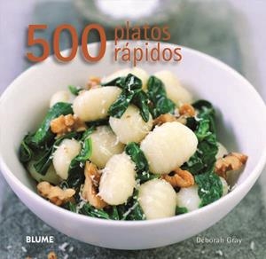 500 PLATOS RÁPIDOS | 9788415317128 | GRAY, DEBORAH | Llibreria La Font de Mimir - Llibreria online Barcelona - Comprar llibres català i castellà