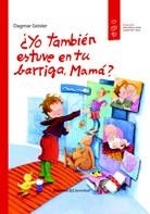 ¿YO TAMBIÉN ESTUVE EN TU BARRIGA, MAMÁ? | 9788426141309 | PROFAMILIA | Llibreria La Font de Mimir - Llibreria online Barcelona - Comprar llibres català i castellà