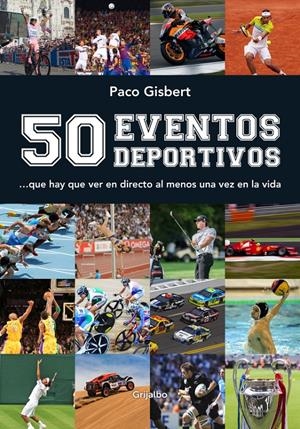 50 EVENTOS DEPORTIVOS | 9788416220304 | GISBERT,PACO | Llibreria La Font de Mimir - Llibreria online Barcelona - Comprar llibres català i castellà