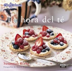 LA HORA DEL TÉ (CHIC & DELICIOUS) | 9788403514737 | BLAKE,SUSANNAH | Llibreria La Font de Mimir - Llibreria online Barcelona - Comprar llibres català i castellà