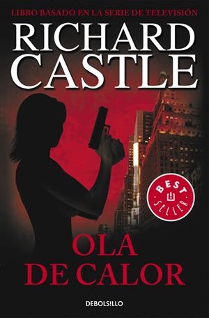 OLA DE CALOR | 9788490628409 | CASTLE, RICHARD | Llibreria La Font de Mimir - Llibreria online Barcelona - Comprar llibres català i castellà