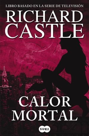 CALOR MORTAL (SERIE CASTLE 5) | 9788483652305 | CASTLE, RICHARD | Llibreria La Font de Mimir - Llibreria online Barcelona - Comprar llibres català i castellà