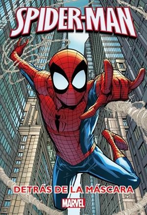 SPIDER-MAN. DETRÁS DE LA MÁSCARA | 9788415343653 | MARVEL | Llibreria La Font de Mimir - Llibreria online Barcelona - Comprar llibres català i castellà