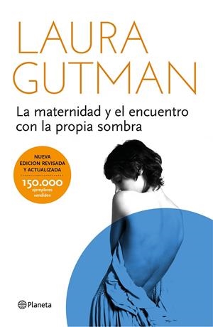 LA MATERNIDAD Y EL ENCUENTRO CON LA PROPIA SOMBRA | 9788408141297 | LAURA GUTMAN | Llibreria La Font de Mimir - Llibreria online Barcelona - Comprar llibres català i castellà