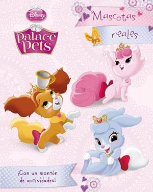 PRINCESAS. PALACE PETS. MASCOTAS REALES | 9788499516356 | DISNEY | Llibreria La Font de Mimir - Llibreria online Barcelona - Comprar llibres català i castellà